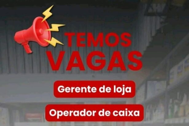 Vaga para Vendedor, Gerente de Loja e Operador de Caixa