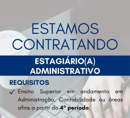Vaga de Estágio para Administração