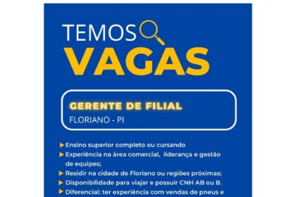 Vaga para Gerente de Filial em Floriano