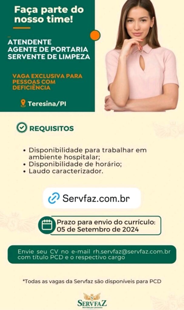 Vaga para Atendente (PCD), Agente de Portaria (PCD) e Servente de Limpeza (PCD)