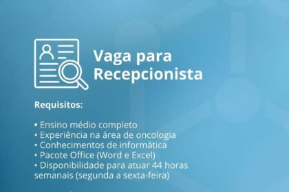 Vaga para Recepcionista