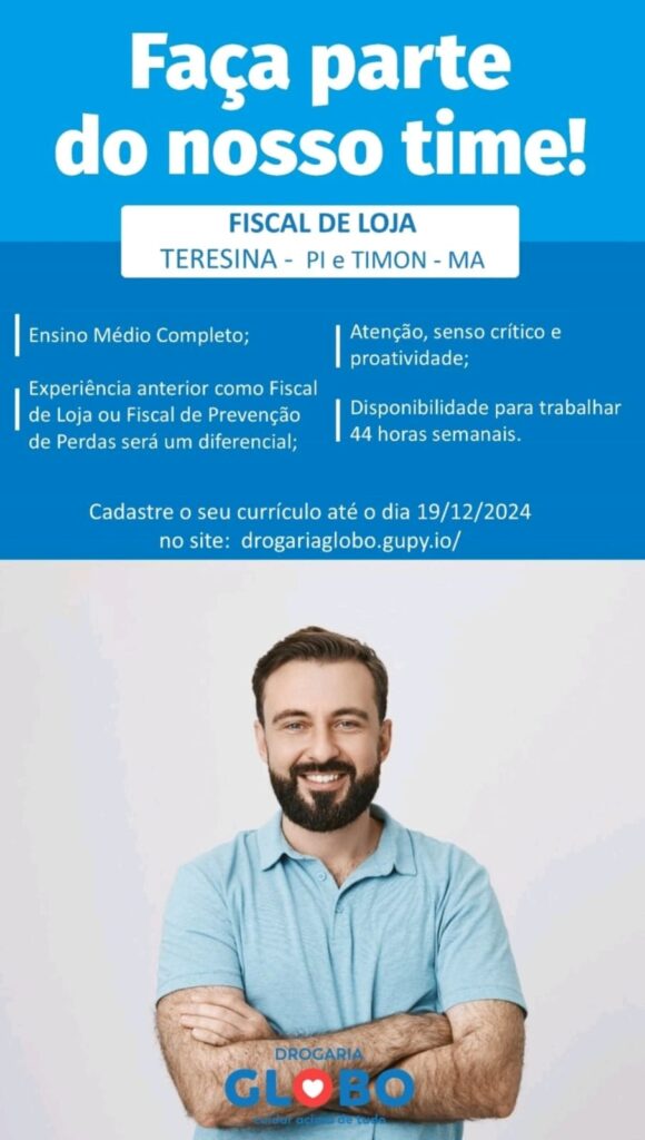 Vaga para Fiscal de Loja em Teresina e Timon