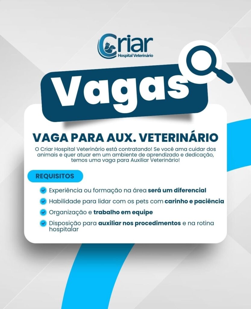 Vaga para Auxiliar de Veterinário