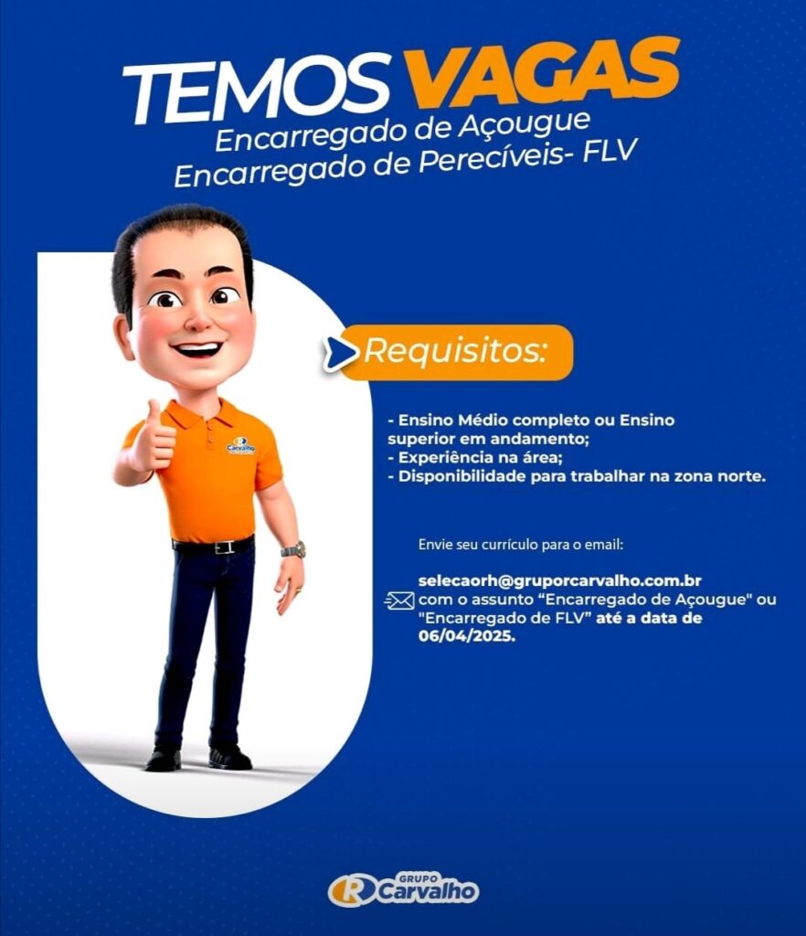 Vaga para Encarregado de Açougue e Encarregados de Perecíveis