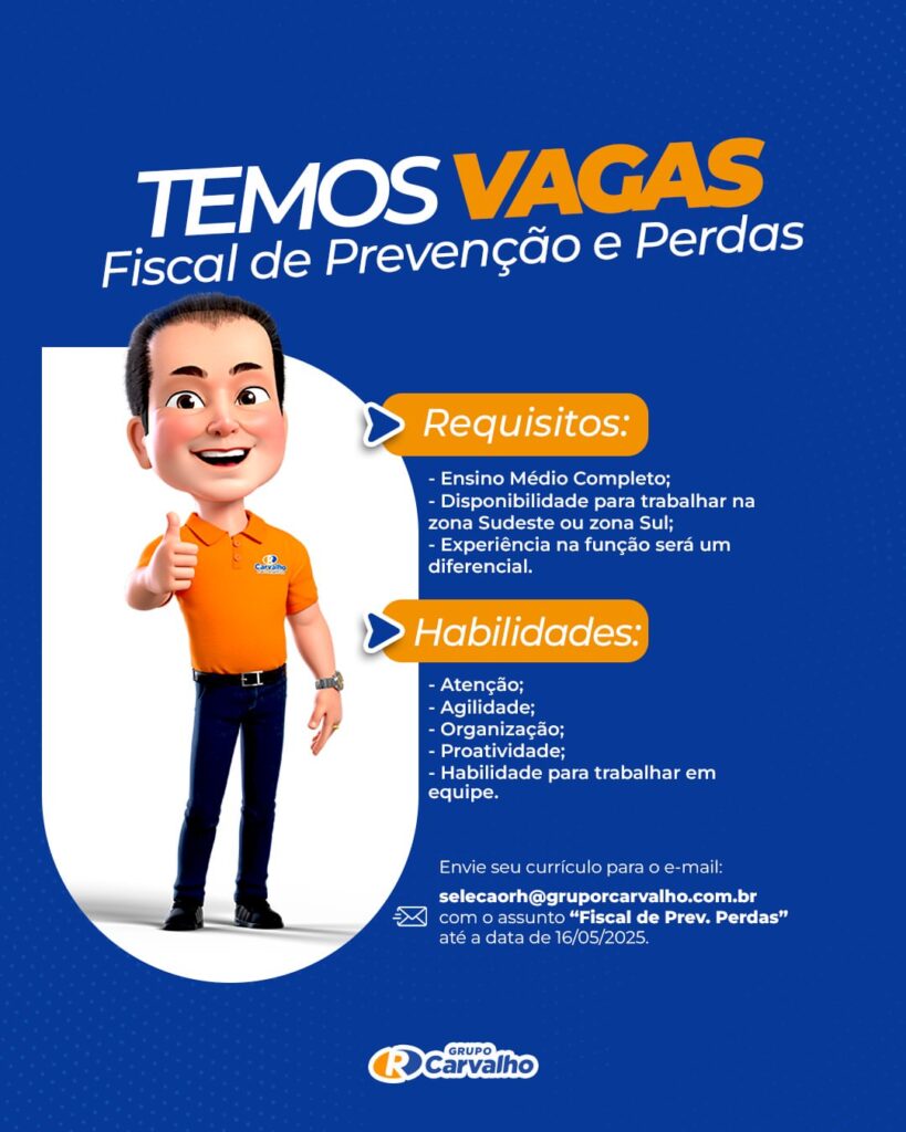Vaga para Fiscal de Prevenção e Perdas