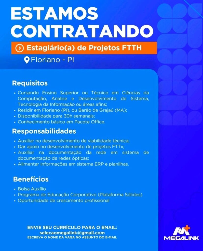 Vaga para Estágio para Projetos FTTH em Floriano