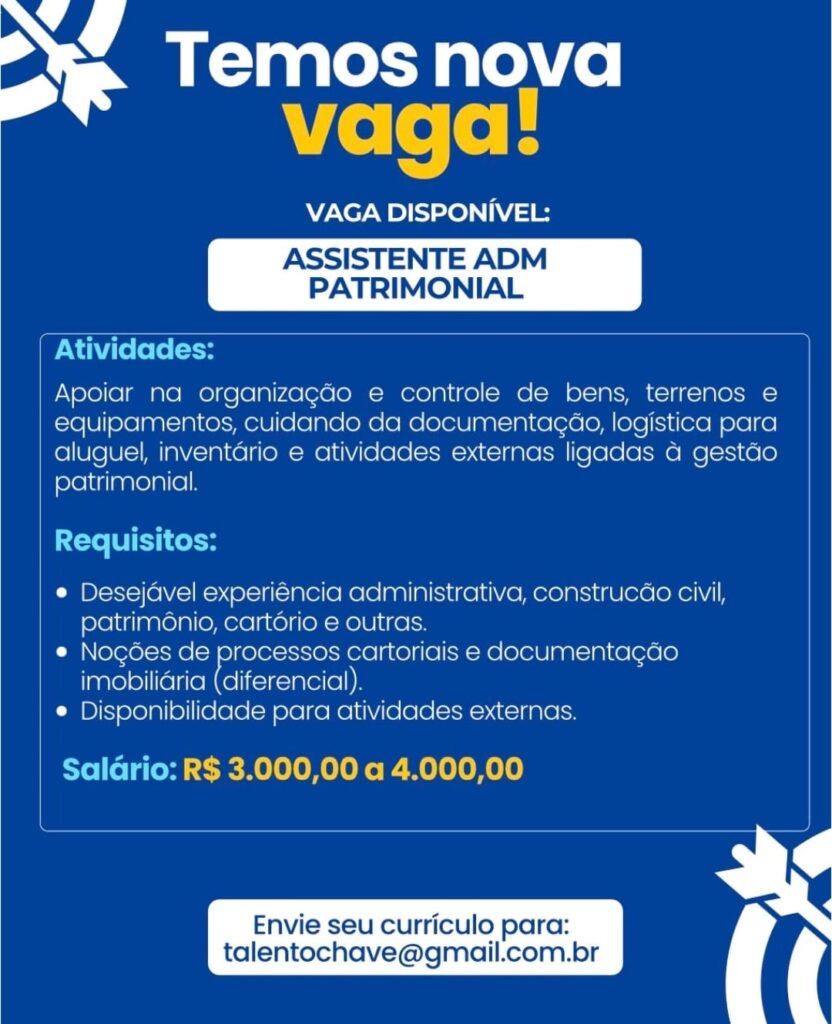 Vaga para Assistente ADM Patrimonial