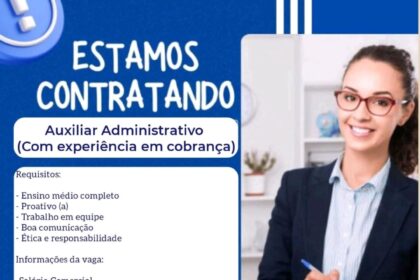 Vaga para Auxiliar Administrativo