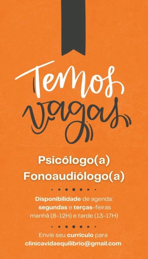 Vagas para Psicólogo(a) e Fonoaudióloga