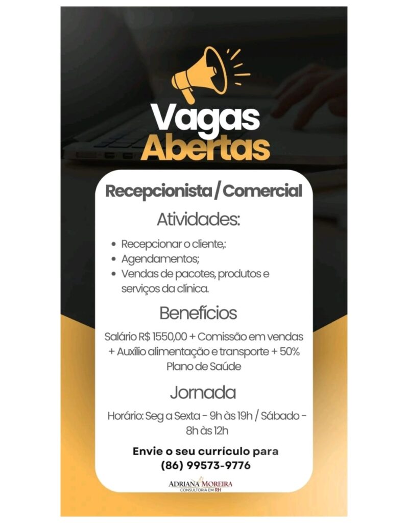 Vaga para Recepcionista/ Comercial