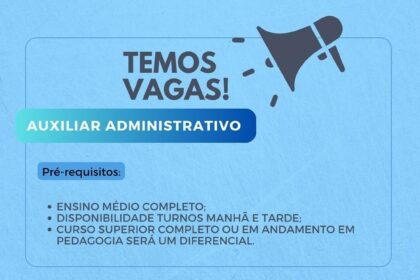 Vaga para Auxiliar Administrativo