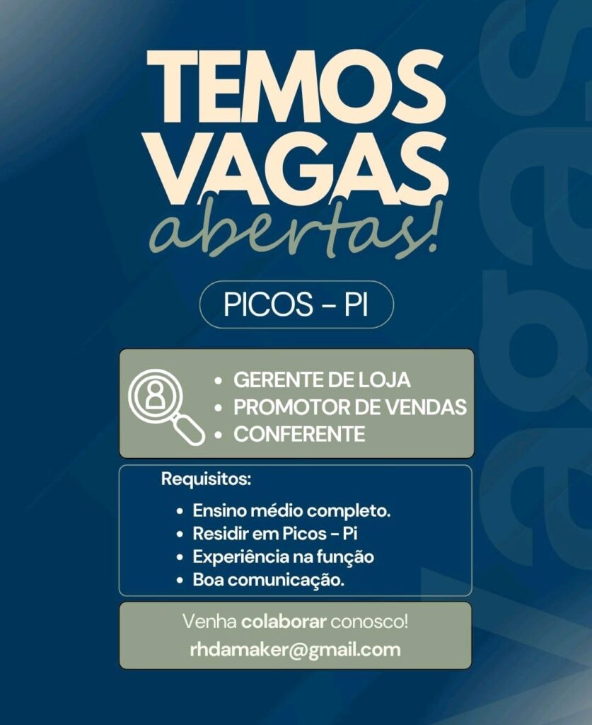 Vagas para Gerente de Loja, Promotor de Vendas, Conferente em Picos