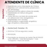 Vaga para Atendente de Clínica