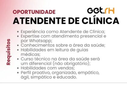 Vaga para Atendente de Clínica