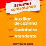 Vagas para Atendente, Cozinheiro e Auxiliar de Cozinha