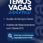 Vagas de emprego para Auxiliar de Serviços Gerais e Analista de Relacionamento com Cliente (PJ)