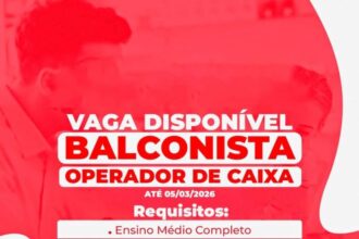 Vaga de emprego para Balconista e Operador de Caixa
