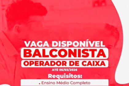 Vaga de emprego para Balconista e Operador de Caixa