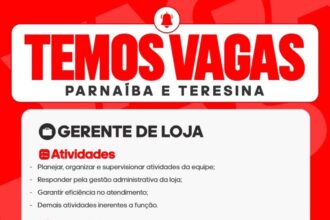 Vaga de emprego para Gerente de Loja em Teresina e Parnaíba
