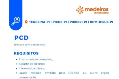 Vaga de emprego para PCD em Teresina, Picos, Piripiri e Bom Jesus