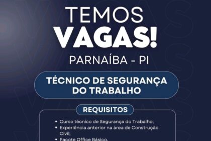 Vaga de emprego para Téc. de Segurança do Trabalho em Parnaíba