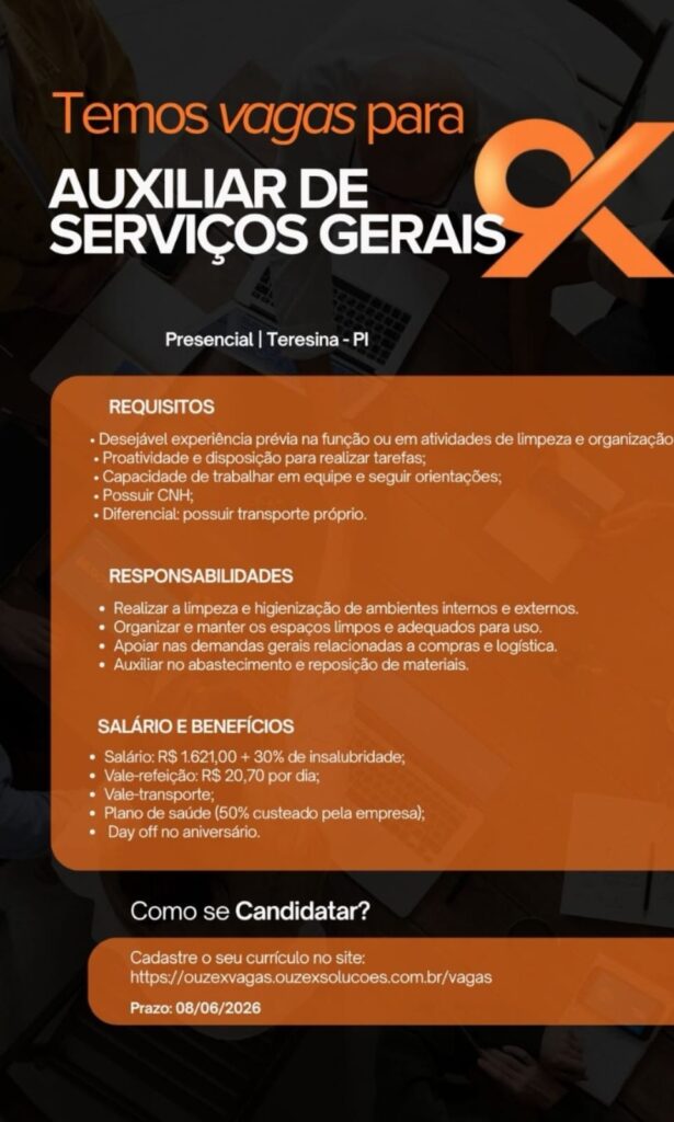 Vaga de emprego para Auxíliar de Serviços Gerais em Teresina